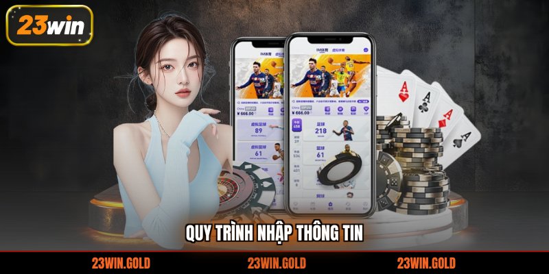 Quy trình nhập thông tin